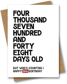 a birthday card with the words four thousand seven hundred and forty eight years old