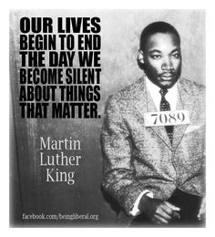 martin luther king is shown in this black and white photo with the quote, our lives begin to end the day we become silent about things that matter