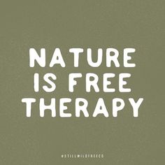 How Connecting with Nature Can Improve Mental Health Grounding Yourself Quotes, Nature Soul Quotes, Quotes About Being Outside, Nature Therapy Captions, Nurture Quote, Go Outside Quotes, Nature Heals Quotes, Nature Therapy Quotes, Nature Widgets