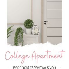 a poster with the words college apartment bedroom essentials you need to know about