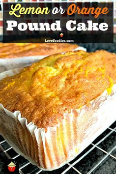 lemon or orange pound cake sitting on top of a cooling rack with text overlay