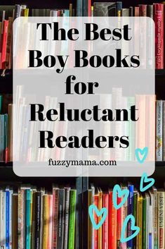 the best boy books for reluctant readers and how to use them in your child's room