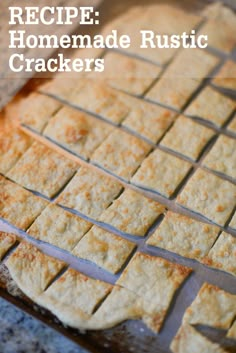 homemade rustic crackers sitting on top of a grill with text overlay that reads recipe homemade rustic crackers