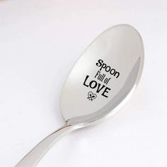 spoon with spoon full of love written on it