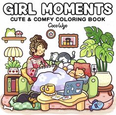 the girl moments cute and comfy coloring book