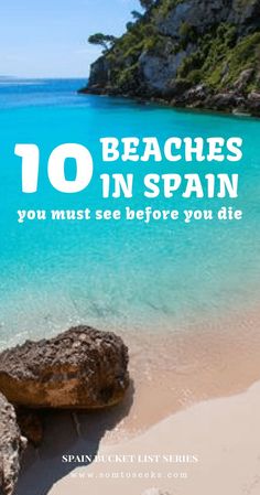 the beach with text that reads 10 beaches in spain you must see before you die