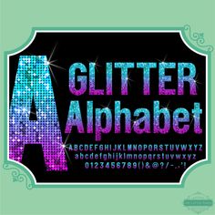 the glitter alphabet is displayed in purple and blue letters, with green trimmings