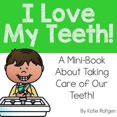 i love my teeth book about taking care of our teeth