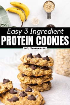 chocolate chip cookies stacked on top of each other with the words easy 3 ingredient protein cookies