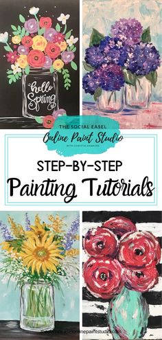 four pictures with flowers in vases and the words step - by - step painting tips