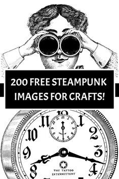 an advertisement for steampunk images for crafts featuring a woman looking through a pair of binoculars with the words, 200 free steampunk images for crafts