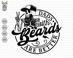 dad's with beards are better svg file