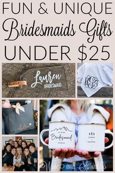 the bridesmaid's gifts under $ 25 are perfect for their special day