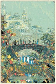 the lord of the rings movie poster with an image of people on a bridge over water