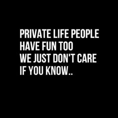 Show Off Quotes, Smart Quotes Wisdom, Privacy Quotes, Private Life Quotes, Social Media People, Pinterest Quotes, Smart Quotes, Media Quotes, Private Life