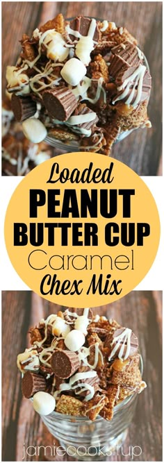 peanut butter cup caramel cheese mix in a glass bowl with the title above it