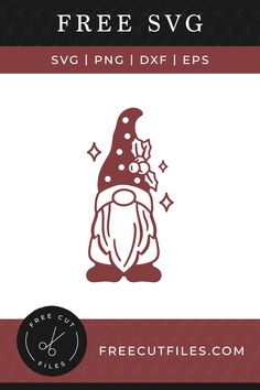 a gnome with a hat on it's head and the words free svg