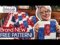 an older woman holding up a quilt with the words brand new free pattern on it