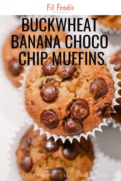 chocolate chip muffins with text overlay that reads, buckwheat banana choco chip muffins