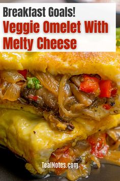 a close up of a sandwich on a plate with text overlay reading breakfast goals veggie omelet with melty cheese