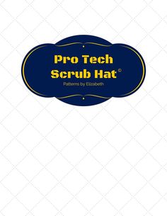 the text pro tech scrub hat is shown in blue and yellow on a white background