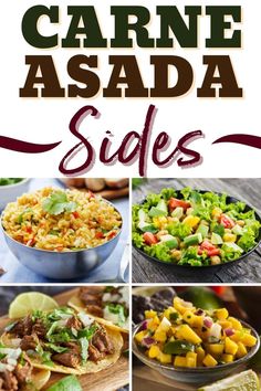 the cover of carne asada sides is shown with pictures of different foods and vegetables