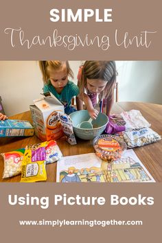 Simple Thanksgiving Unit using picture books - Homeschool Unit Study Thanksgiving Unit Study Homeschool Free, Homeschool Thanksgiving Unit Study, Thanksgiving Unit Study Homeschool, Thanksgiving Homeschool, Thanksgiving Unit Study, Homeschool Thanksgiving, Thanksgiving Kindergarten, Thanksgiving Stories