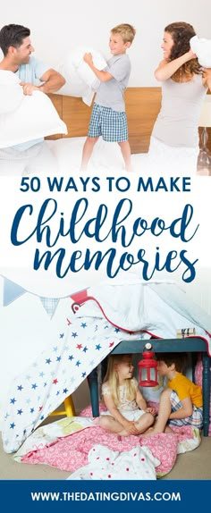 two children and an adult in bed with the words 50 ways to make childhood memories