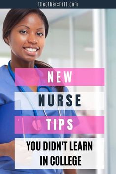 a woman in scrubs with the words new nurse tips you didn't learn in college