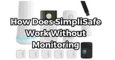 the words how does simpisaf work without monitoring? with various electronic devices surrounding it