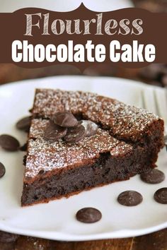 two pieces of chocolate cake on a white plate with the words flourless chocolate cake