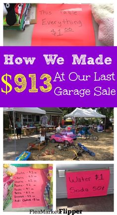 a collage of photos with the words how we made $ 9 13 at our last garage sale