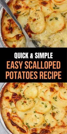 an easy potato casserole recipe in a pan with the title overlay reading quick and simple easy scalloped potatoes recipe