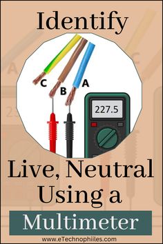 Identify Neutral, Live and Earth wires using a multimeter Electrical Switch Wiring, Electrical Wiring Colours, Garage Plans With Loft, Basic Electrical Wiring, Diy Generator, Electrical Code