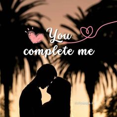 a couple kissing in front of palm trees with the words you complete me