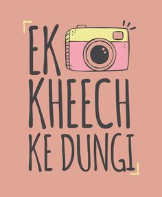 a pink and yellow camera with the words e kheech kedungi