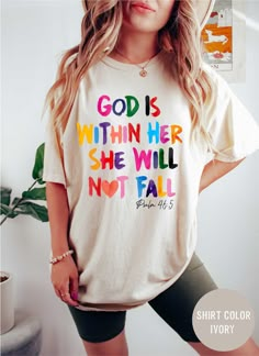 God Is Within Her She Will Not Fail Psalm 46:5 Shirt, Religious Shirts for Women, Christian T-shirt, Faith T-shirt, Christian Gift Comfort Colors introduces its garment-dyed t-shirt; a fully customizable tee made 100% with ring-spun cotton. The soft-washed, garment-dyed fabric brings extra coziness to your wardrobe while the relaxed fit makes it an excellent daily choice. The double-needle stitching throughout the tee makes it highly durable while the lack of side-seams helps the shirt retain it Faith T Shirt Designs, Christian Cricut Shirts, Faith Tshirts, Christian Tee Shirts, Jesus Clothes, Christian Shirts Designs, Psalm 46, Men Stylish Dress, Christian T Shirt