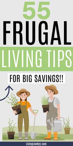 two people with gardening tools and the words 55 frugal living tips for big savings