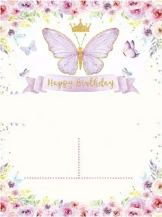 a birthday card with a butterfly and crown on it, surrounded by pink flowers in the background