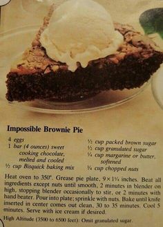 an old recipe for brownie pie with ice cream on top is shown in this advertisement