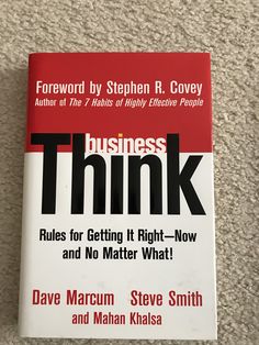 business think rules for getting it right - now and not matter what