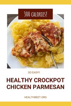 the healthy crockpot chicken parmesan recipe is shown on a white plate