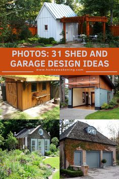 several pictures of small houses with the words photos 3 shed and garage design ideas on them