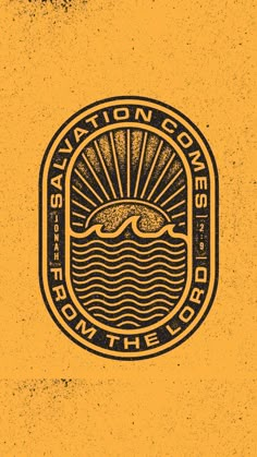 a yellow and black seal with the words salvation comes from the lord on it's side