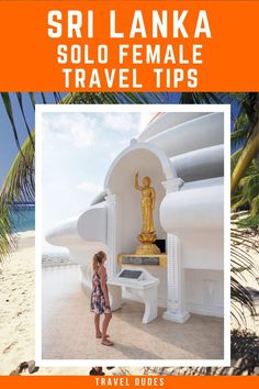 a girl standing in front of a statue on the beach with text overlay that reads sri lanka solo female travel tips