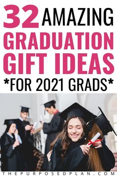 the words 32 amazing graduation gift ideas for students are in front of a photo of graduates