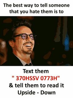 an image of a man with glasses and text that reads the best way to tell someone that you hate them is to