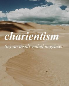 the word charientism in an insultted image with sand dunes and clouds