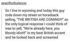 the text reads, so i live in wyoming and today this guy rode down my street on horseback