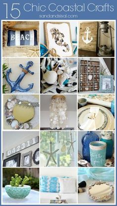 a collage of different pictures with the words 15 chic coastal crafts